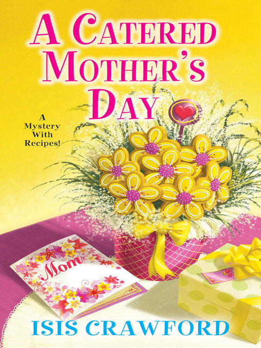 Title details for A Catered Mother's Day by Isis Crawford - Available